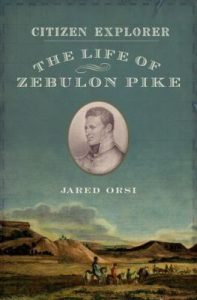 The Life of Zebulon Pike